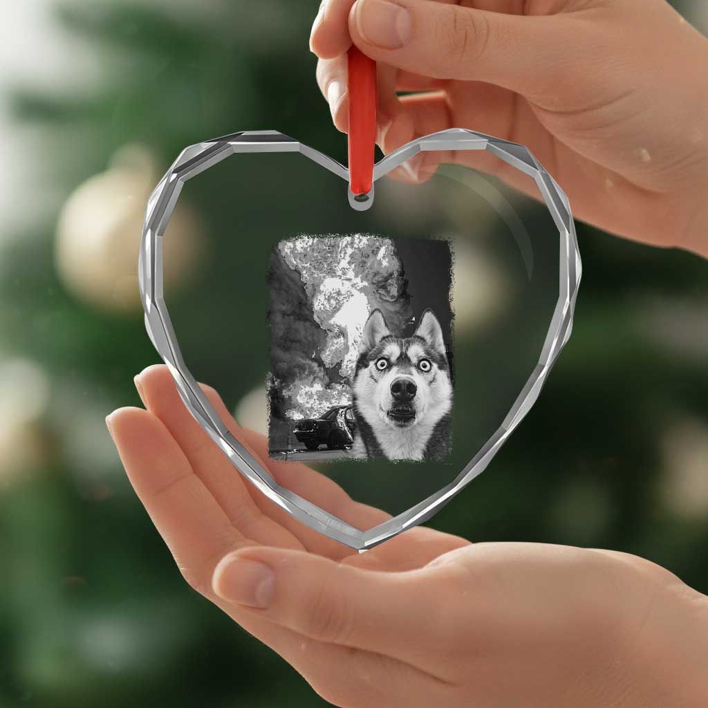 Funny Husky Chaos Heart Crystal Glass Ornament Cool Dog Selfie With Burning Car TS12 Print Your Wear