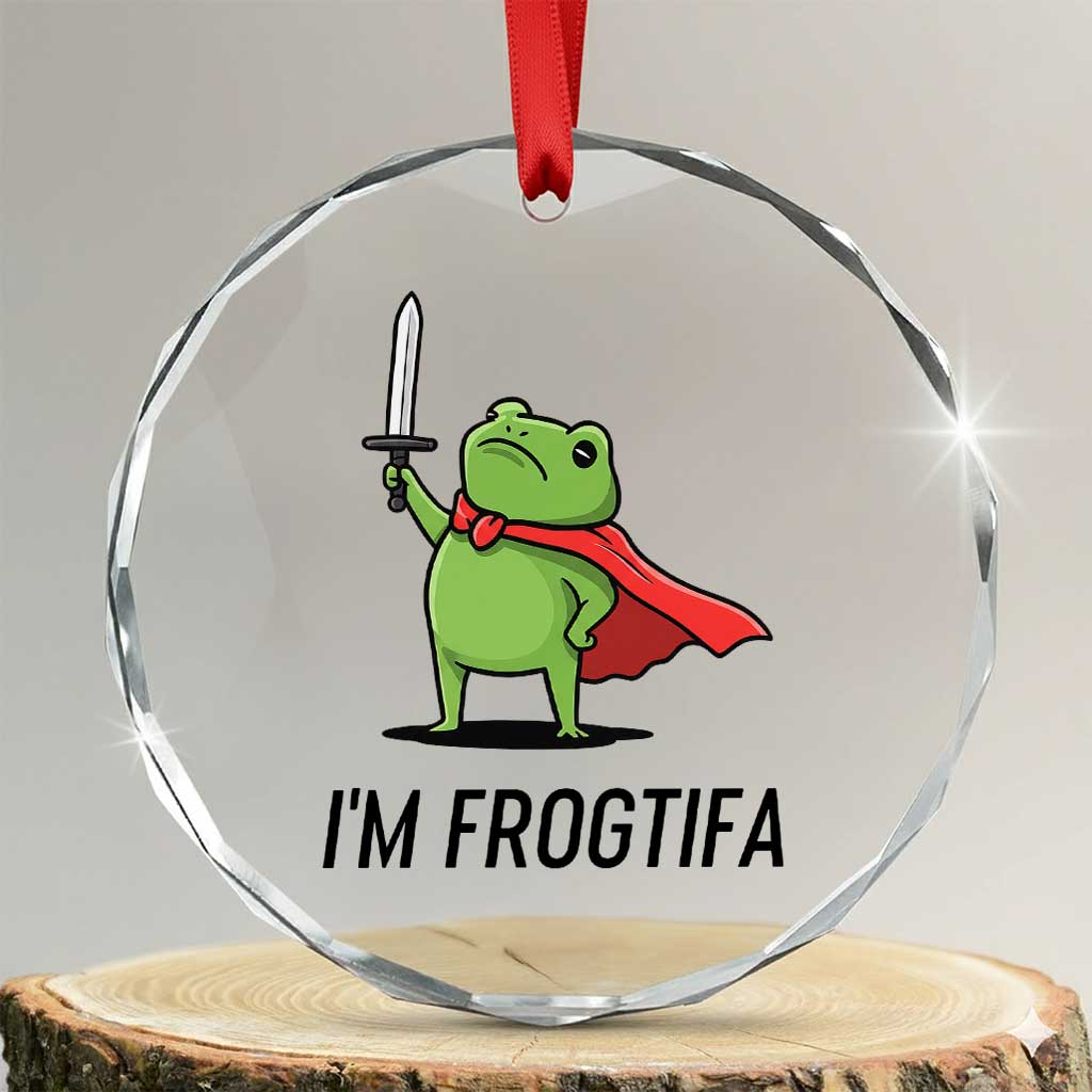 Funny Huzzah Frog Crystal Glass Ornament Im Frogtifa Knight Resist Protest TS02 Transparent Glass 3'' Circle Print Your Wear