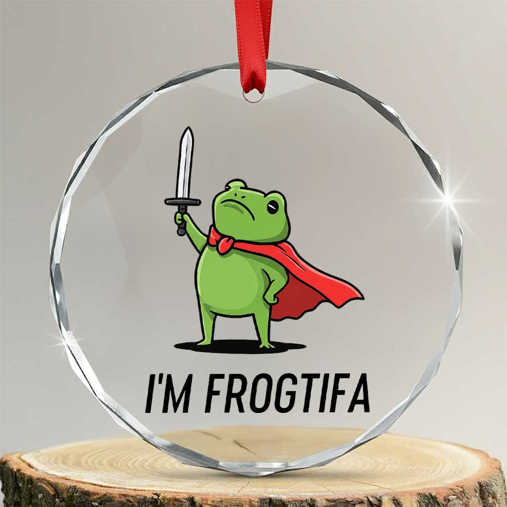 Funny Huzzah Frog Crystal Glass Ornament Im Frogtifa Knight Resist Protest - Print Your Wear