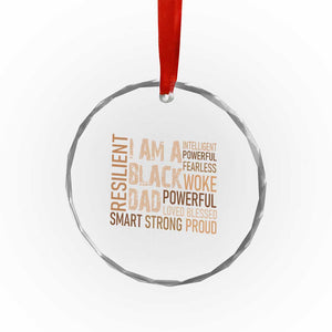 Funny I Am A Black Dad Crystal Glass Ornament Black History Month Fathers Day TS11 Print Your Wear