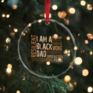 Funny I Am A Black Dad Crystal Glass Ornament Black History Month Fathers Day TS11 Print Your Wear