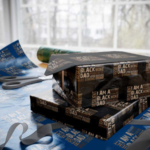 Funny I Am A Black Dad Wrapping Paper Roll Black History Month Fathers Day TS11 Black Print Your Wear
