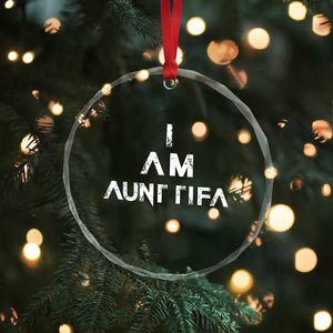 Funny I Am Aunt Tifa Crystal Glass Ornament Political Satire Fight Fascism Protest TS11 Print Your Wear