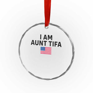 Funny I Am Aunt Tifa Crystal Glass Ornament Sarcastic Political Meme American Flag TS02 Print Your Wear