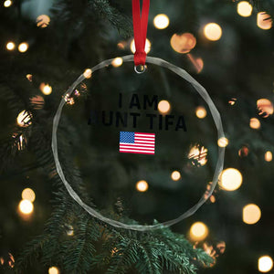 Funny I Am Aunt Tifa Crystal Glass Ornament Sarcastic Political Meme American Flag TS02 Print Your Wear