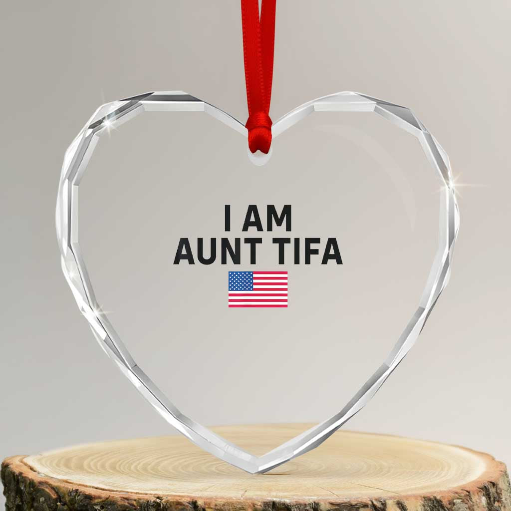 Funny I Am Aunt Tifa Heart Crystal Glass Ornament Sarcastic Political Meme American Flag TS02 Transparent Glass 3'' Heart Print Your Wear