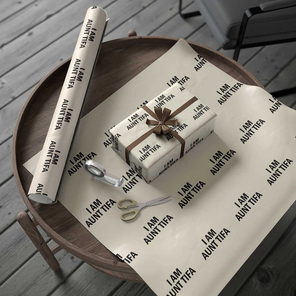 Funny I Am Aunt Tifa Wrapping Paper Roll Sarcastic Political Satire Minimalist TS02 Beige Print Your Wear