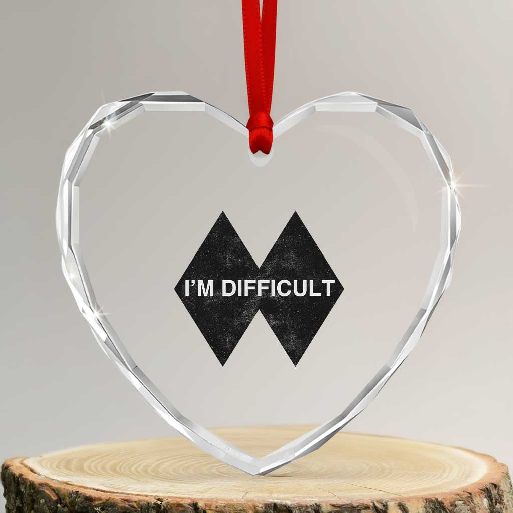 Funny I Am Difficult Double Black Diamond Ski Snowboard Heart Crystal Glass Ornament TS11 Transparent Glass 3'' Heart Print Your Wear
