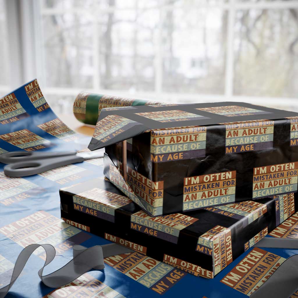 Funny I Am Often Mistaken For An Adult Because Of My Age Wrapping Paper Roll TS11 Black Print Your Wear