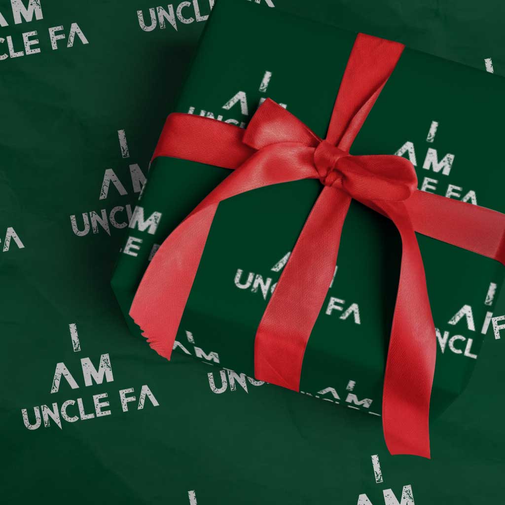Funny I Am Uncle Fa Wrapping Paper Roll Political Satire Fight Fascism Protest TS11 Green Print Your Wear
