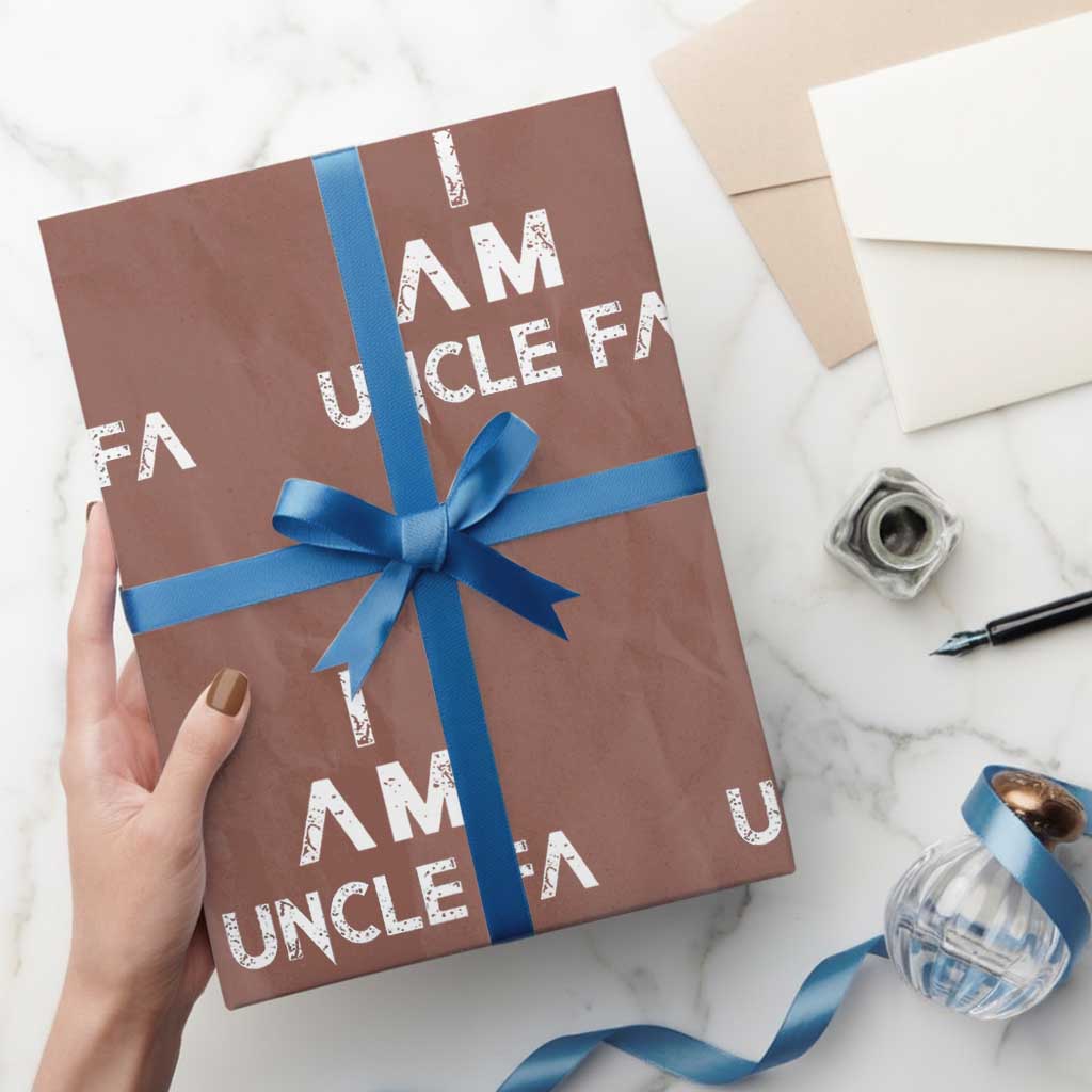 Funny I Am Uncle Fa Wrapping Paper Roll Political Satire Fight Fascism Protest TS11 Mocha Print Your Wear