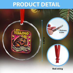 Funny I Am Yelling Carl Crystal Glass Ornament Screaming Donut Cat Meme