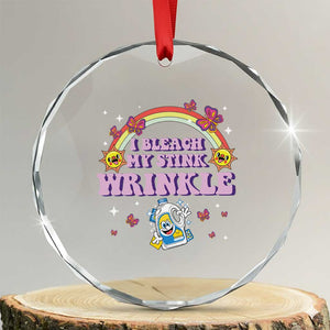 Funny I Bleach My Stink Wrinkle Crystal Glass Ornament Gag Adult Humor Rainbow Bleach Bottle TS11 Transparent Glass 3'' Circle Print Your Wear