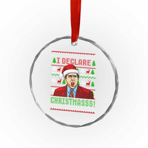Funny I Declare Christmas Crystal Glass Ornament Funny Christmas Office Holiday Meme TS11 Print Your Wear