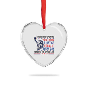 Funny I Didn't Grow Up Saying With Liberty And Justice For All Heart Crystal Glass Ornament - Print Your Wear