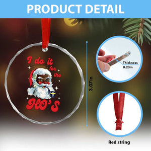 Funny I Do It For The Ho's Crystal Glass Ornament Xmas Naughty Santa TS11 Print Your Wear