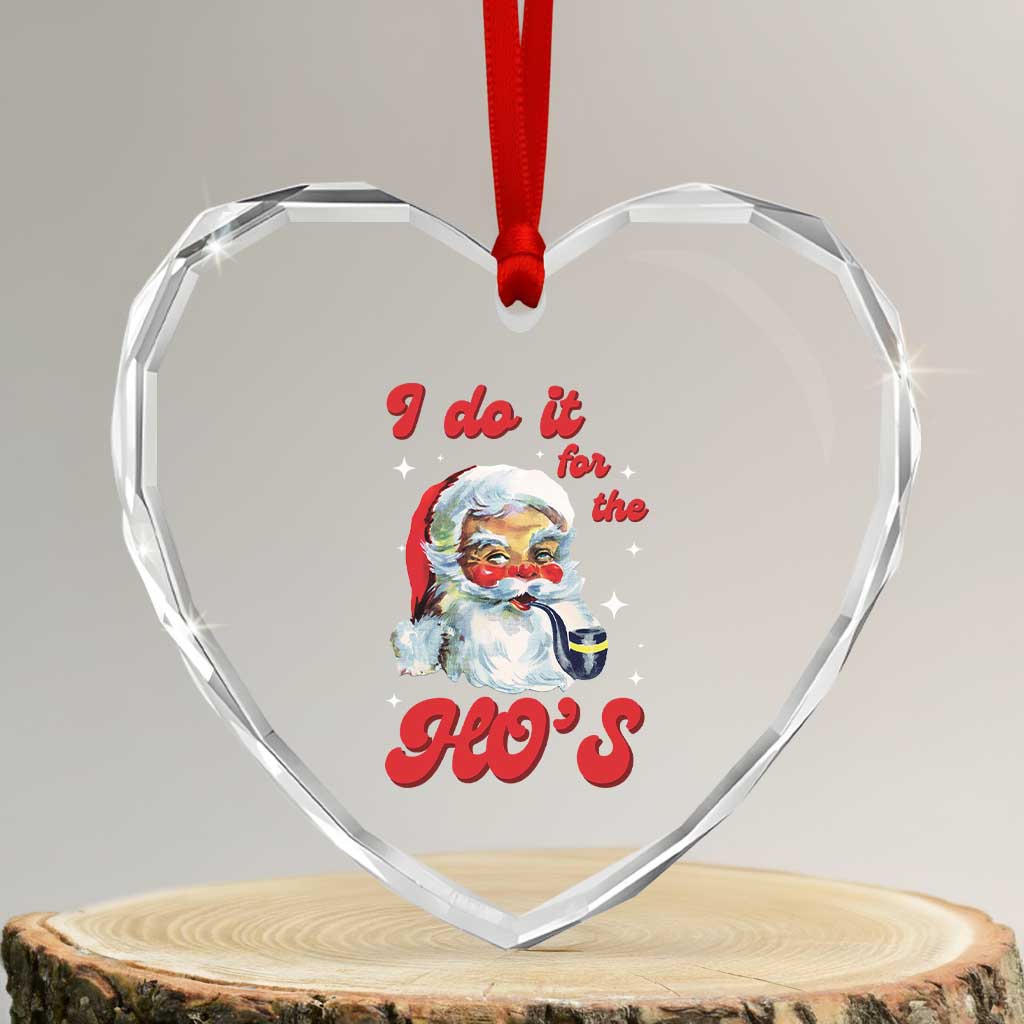 Funny I Do It For The Ho's Heart Crystal Glass Ornament Xmas Black Naughty Santa TS11 Transparent Glass 3'' Heart Print Your Wear
