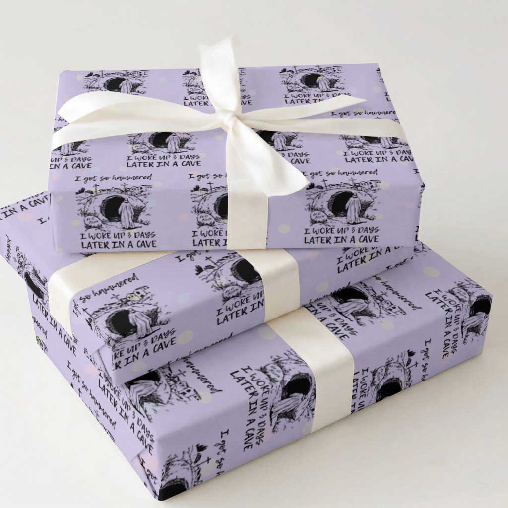 Funny I Got So Hammered I Woke Up 3 Days Later In A Cave Wrapping Paper Roll Christian Easter Day Religious TS11 Violet Print Your Wear
