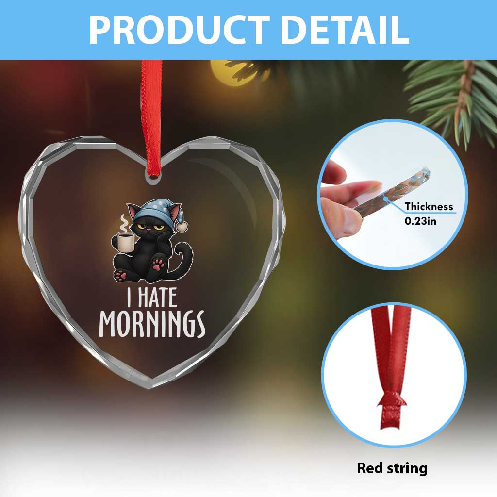 Funny I Hate Mornings Heart Crystal Glass Ornament Cute Lazy Cat Drink Coffee TS12 Print Your Wear