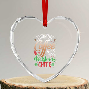 Funny I Run On Coffee And Xmas Cheer Heart Crystal Glass Ornament TS09 Transparent Glass 3'' Heart Print Your Wear