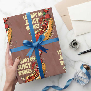 Funny I Squirt On Juicy Wieners Wrapping Paper Roll Inappropriate Dirty Adult Humor Hot Dog Joke TS11 Mocha Print Your Wear