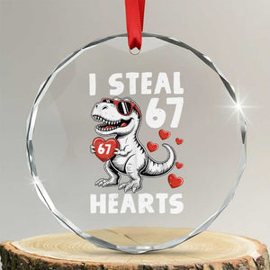 Funny I Steal 67 Hearts Valentines Day Six Seven Meme Crystal Glass Ornament TS11 Transparent Glass 3'' Circle Print Your Wear