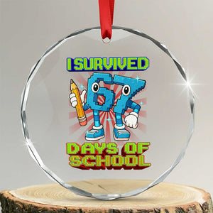 Funny I Survived 67 Days Of School Crystal Glass Ornament Six Seven Meme Pixel Game Gen Alpha TS11 Transparent Glass 3'' Circle Print Your Wear