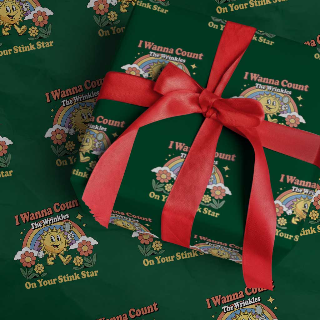 Funny I Wanna Count The Wrinkles On Your Stink Star Wrapping Paper Roll Adult Humor TS11 Green Print Your Wear