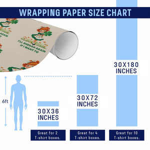 Funny I Will Shenan Again If I Want To Wrapping Paper Roll Cute Aesthetic Irish Girl Shamrock St Patricks Day Humor TS02 Print Your Wear