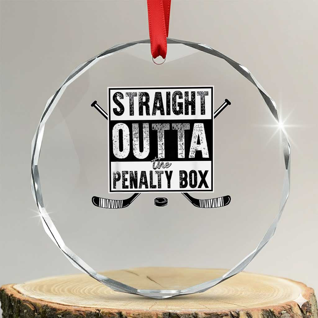 Funny Ice Hockey Crystal Glass Ornament Straight Outta The Penalty Box Vintage Ice Hockey Sticks TS11 Transparent Glass 3'' Circle Print Your Wear
