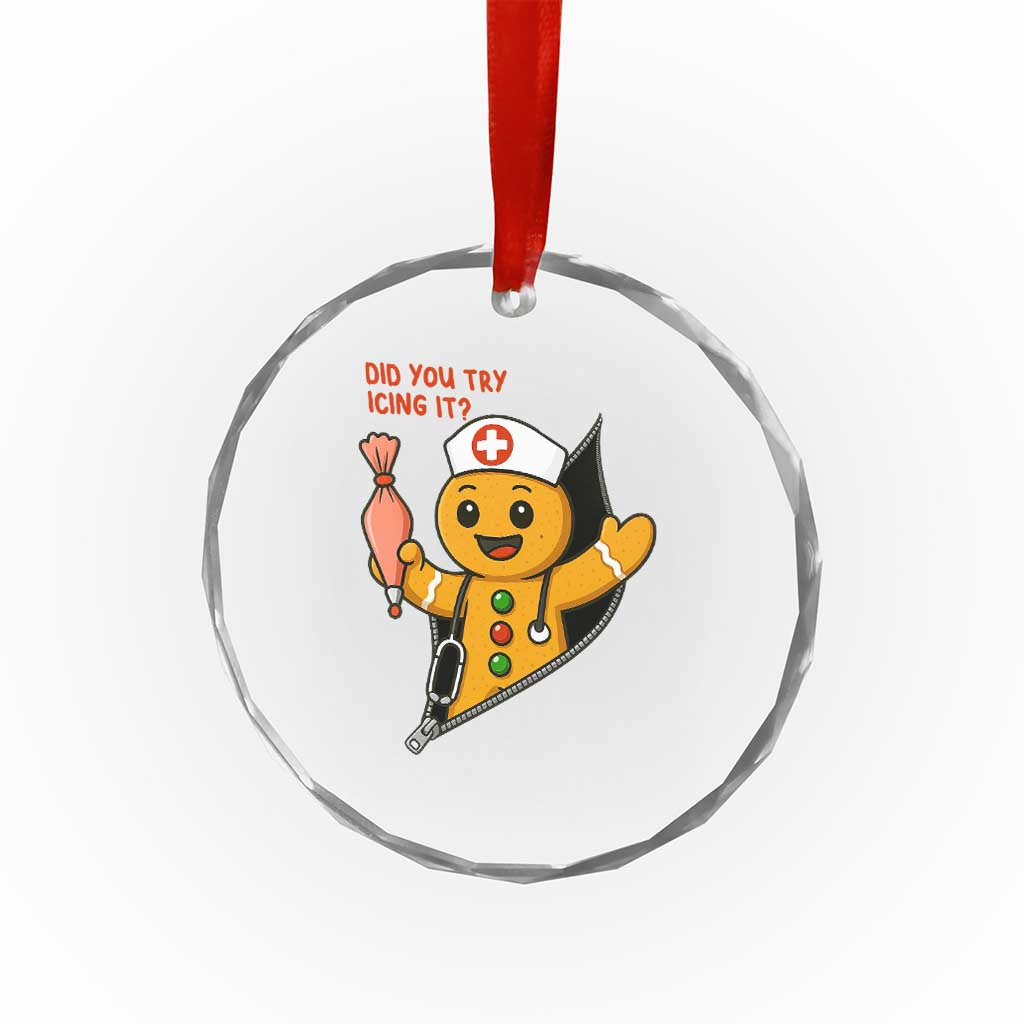 Funny ICU Nurse Christmas Crystal Glass Ornament Gingerbread Did You Try Icing It TS14 Print Your Wear