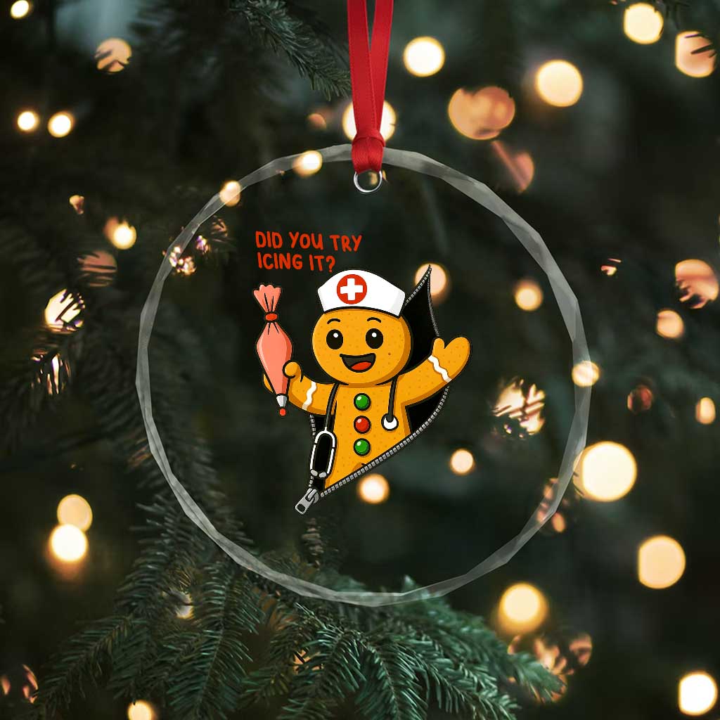 Funny ICU Nurse Christmas Crystal Glass Ornament Gingerbread Did You Try Icing It TS14 Print Your Wear