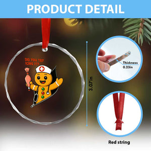 Funny ICU Nurse Christmas Crystal Glass Ornament Gingerbread Did You Try Icing It TS14 Print Your Wear