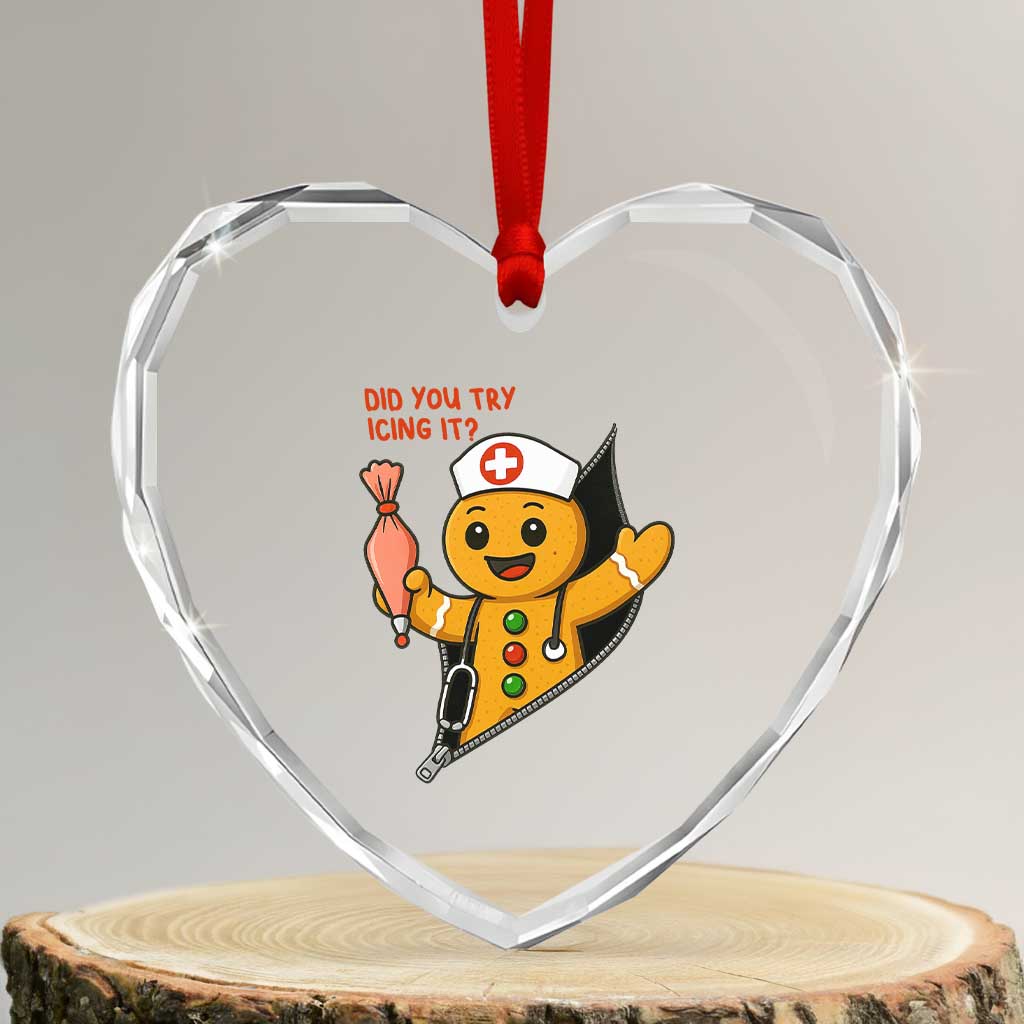 Funny ICU Nurse Christmas Heart Crystal Glass Ornament Gingerbread Did You Try Icing It TS14 Transparent Glass 3'' Heart Print Your Wear
