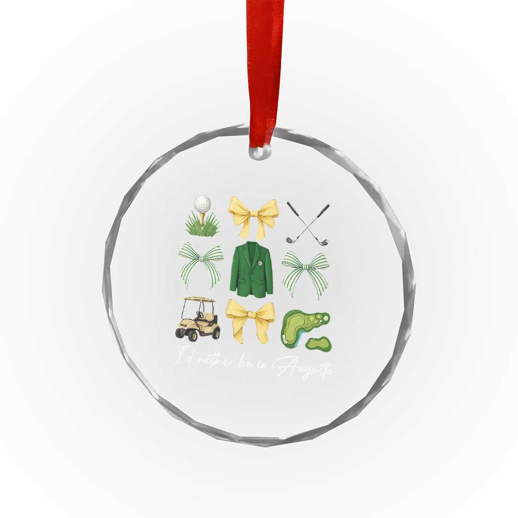 Funny Id Rather Be In Augusta Coquette Golfer Crystal Glass Ornament Georgia Golf Traditions Golfing Fan Aesthetic TS02 Print Your Wear