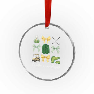 Funny Id Rather Be In Augusta Coquette Golfer Crystal Glass Ornament Georgia Golf Traditions Golfing Fan Aesthetic TS02 Print Your Wear