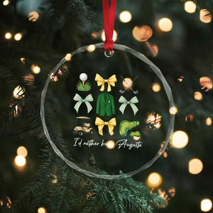 Funny Id Rather Be In Augusta Coquette Golfer Crystal Glass Ornament Georgia Golf Traditions Golfing Fan Aesthetic TS02 Print Your Wear