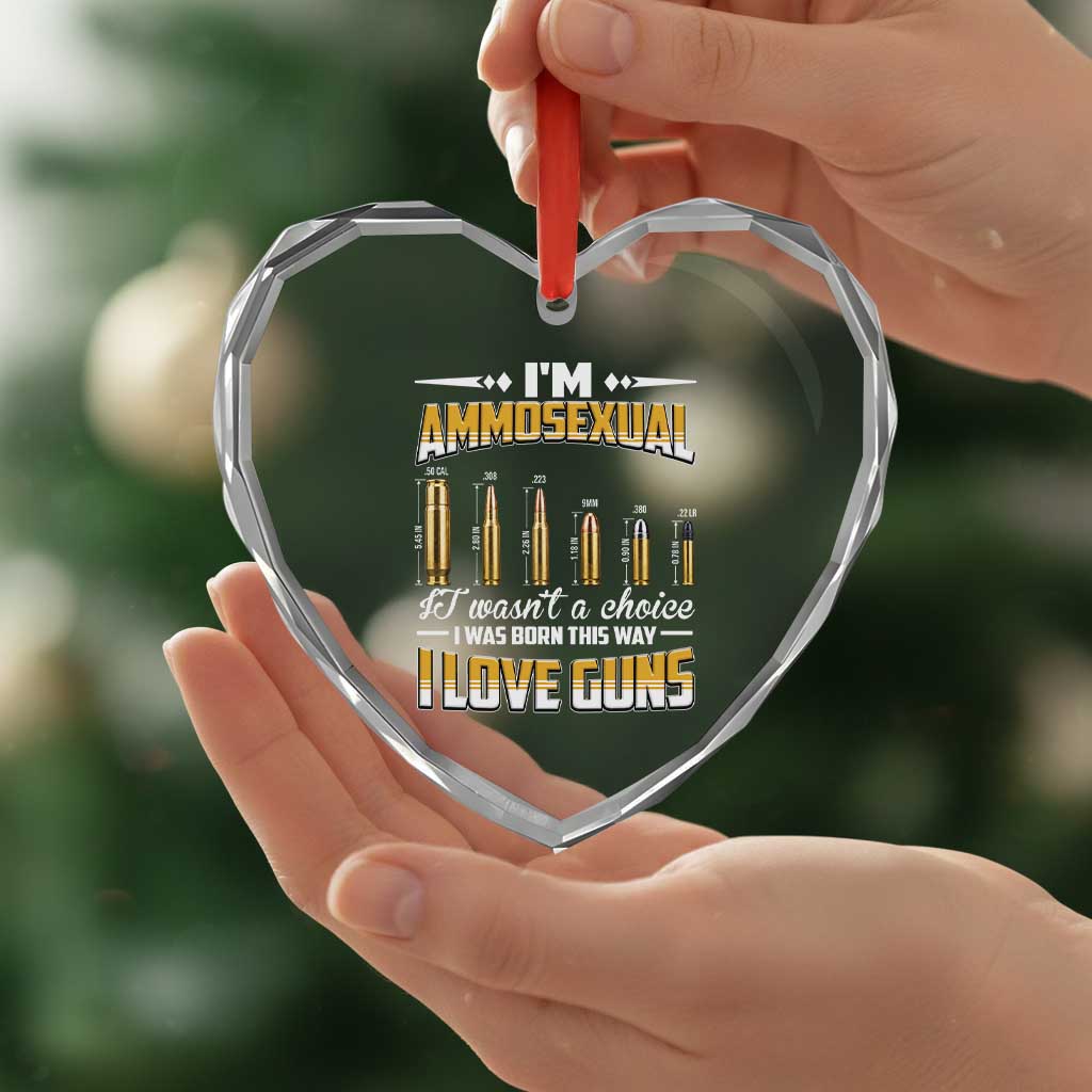 Funny Im Ammosexual Heart Crystal Glass Ornament Second Amendment Patriotic Freedom Graphic
