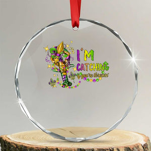 Funny I'm Catchin' If You're Throwin' Mardi Gras Crystal Glass Ornament Crawfish Beads Fleur De Lys TS11 Transparent Glass 3'' Circle Print Your Wear