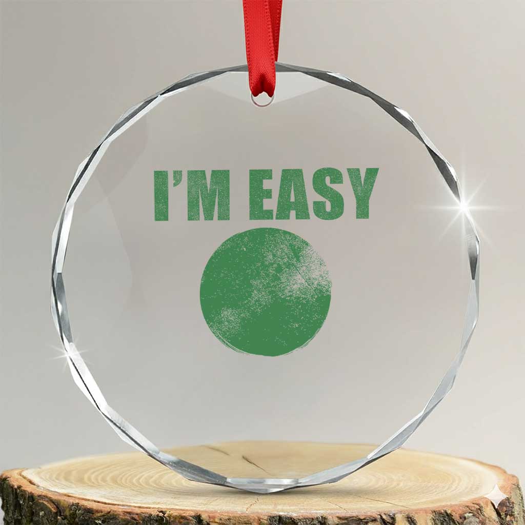 Funny I'm Easy Snowboard Ski Crystal Glass Ornament Green Circle Retro Mountain Sign TS11 Transparent Glass 3'' Circle Print Your Wear
