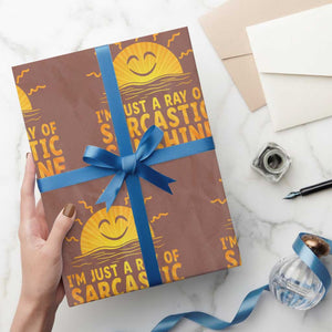 Funny Im Just A Ray Of Sarcastic Sunshine Wrapping Paper Roll No Filter Attitude Gift TS12 Mocha Print Your Wear