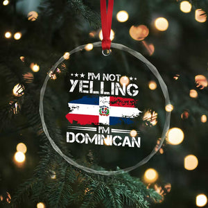Funny I'm Not Yelling I Am Just Dominican Crystal Glass Ornament Vintage DR Flag - Print Your Wear