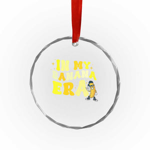 Funny In My Banana Era Graphic Crystal Glass Ornament Retro Fruit Lover TS12 Print Your Wear