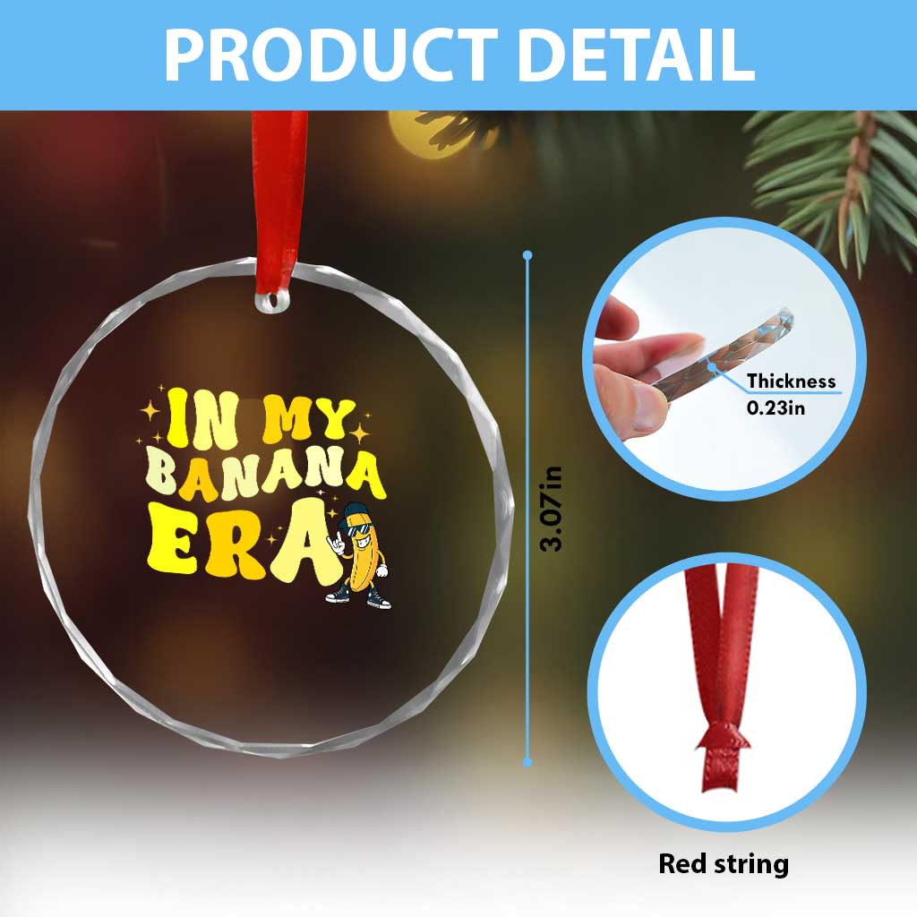 Funny In My Banana Era Graphic Crystal Glass Ornament Retro Fruit Lover TS12 Print Your Wear