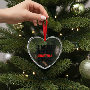 Funny Inappropriate Christmas Heart Crystal Glass Ornament I Need a Huge Christmas COCKtail Adult Humor Drinking Gift TS10 Print Your Wear