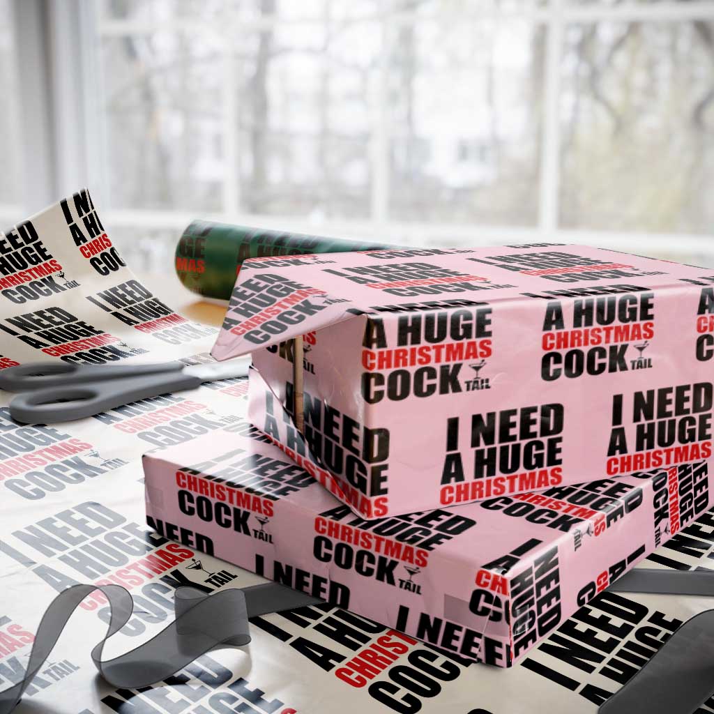 Funny Inappropriate Christmas Wrapping Paper Roll I Need a Huge Christmas COCKtail Adult Humor Drinking Gift TS10 Light Pink Print Your Wear