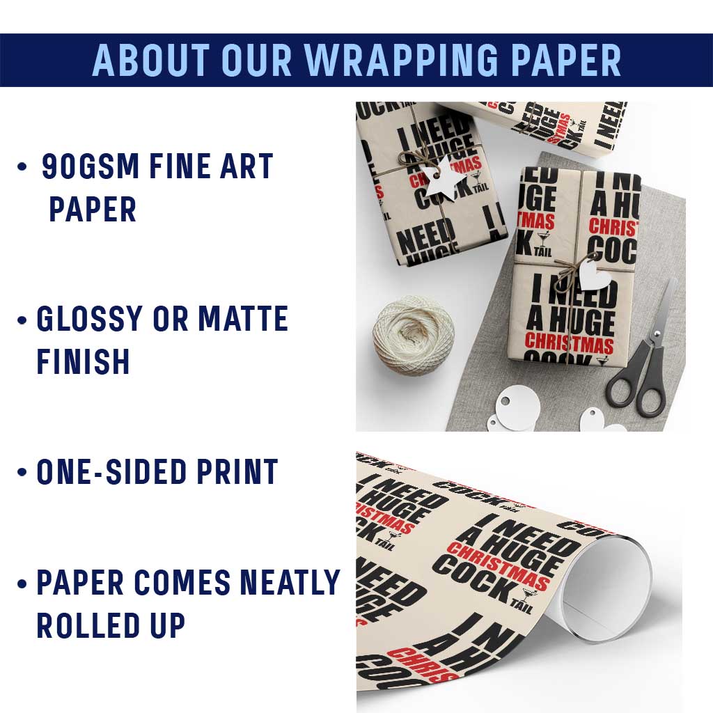 Funny Inappropriate Christmas Wrapping Paper Roll I Need a Huge Christmas COCKtail Adult Humor Drinking Gift TS10 Print Your Wear