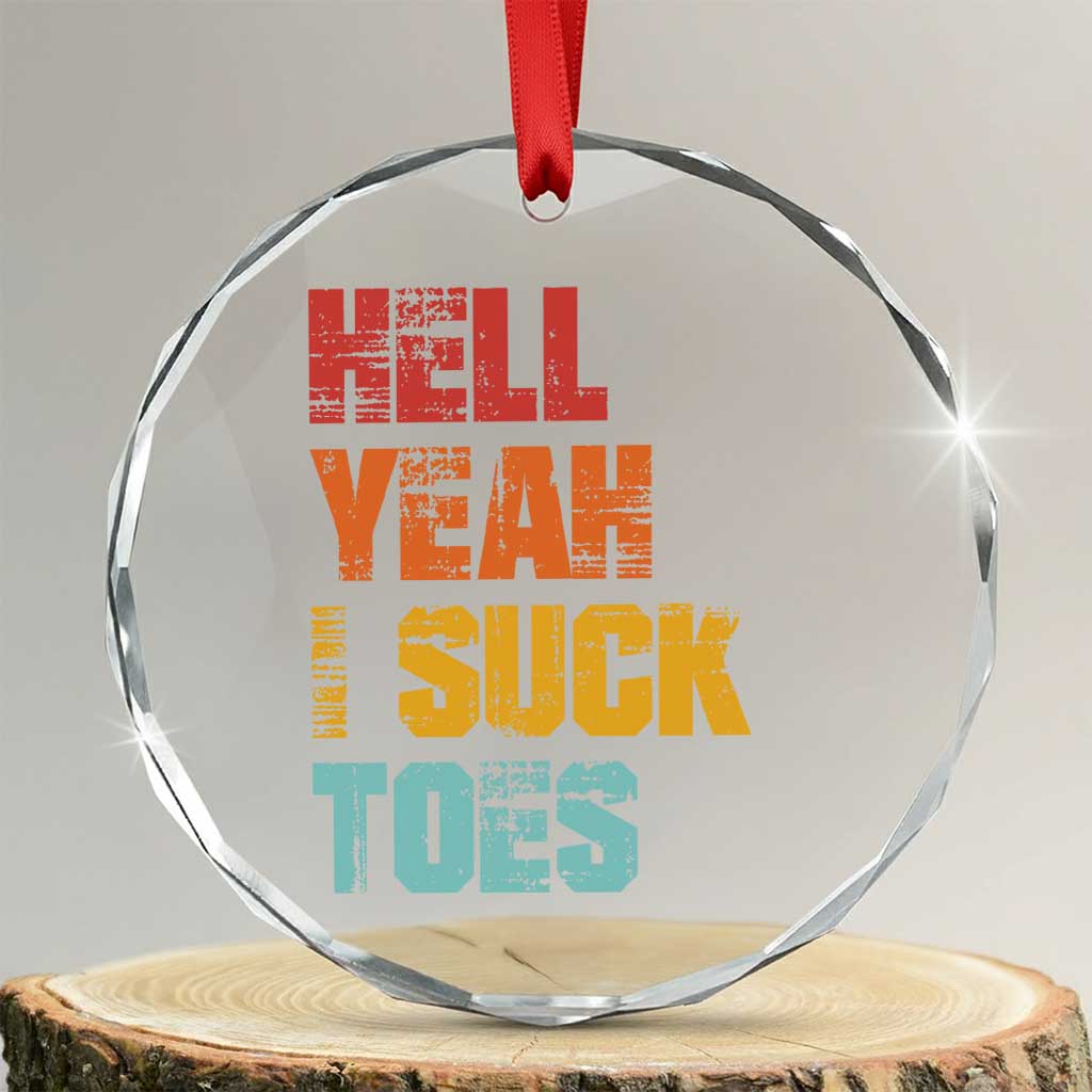 Funny Inappropriate Embarrassing Crystal Glass Ornament Funny Foot Fetish Sucking Toes Cringe Offensive Humor - Print Your Wear