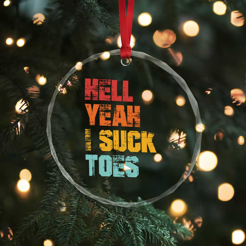 Funny Inappropriate Embarrassing Crystal Glass Ornament Funny Foot Fetish Sucking Toes Cringe Offensive Humor TS10 Print Your Wear