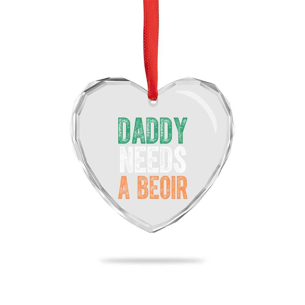 Funny Irish Beer Drinking Heart Crystal Glass Ornament Daddy Needs A Beoir Fathers Day TS11 Print Your Wear